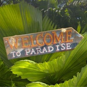 Welcome to Paradise Sign